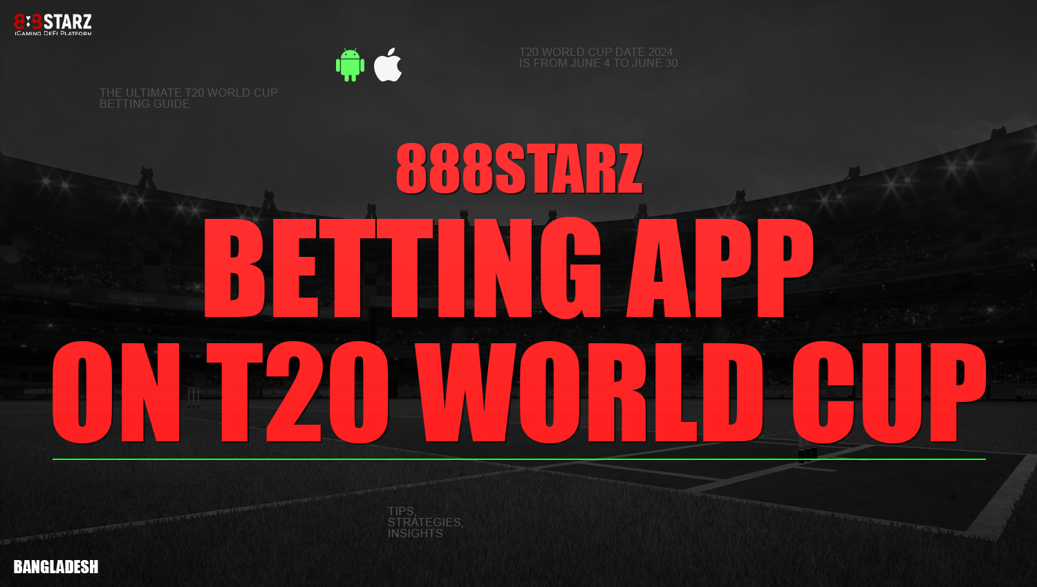 The 888starz Bangladesh mobile app offers a convenient way to bet on the ICC T20 World Cup 2024.
