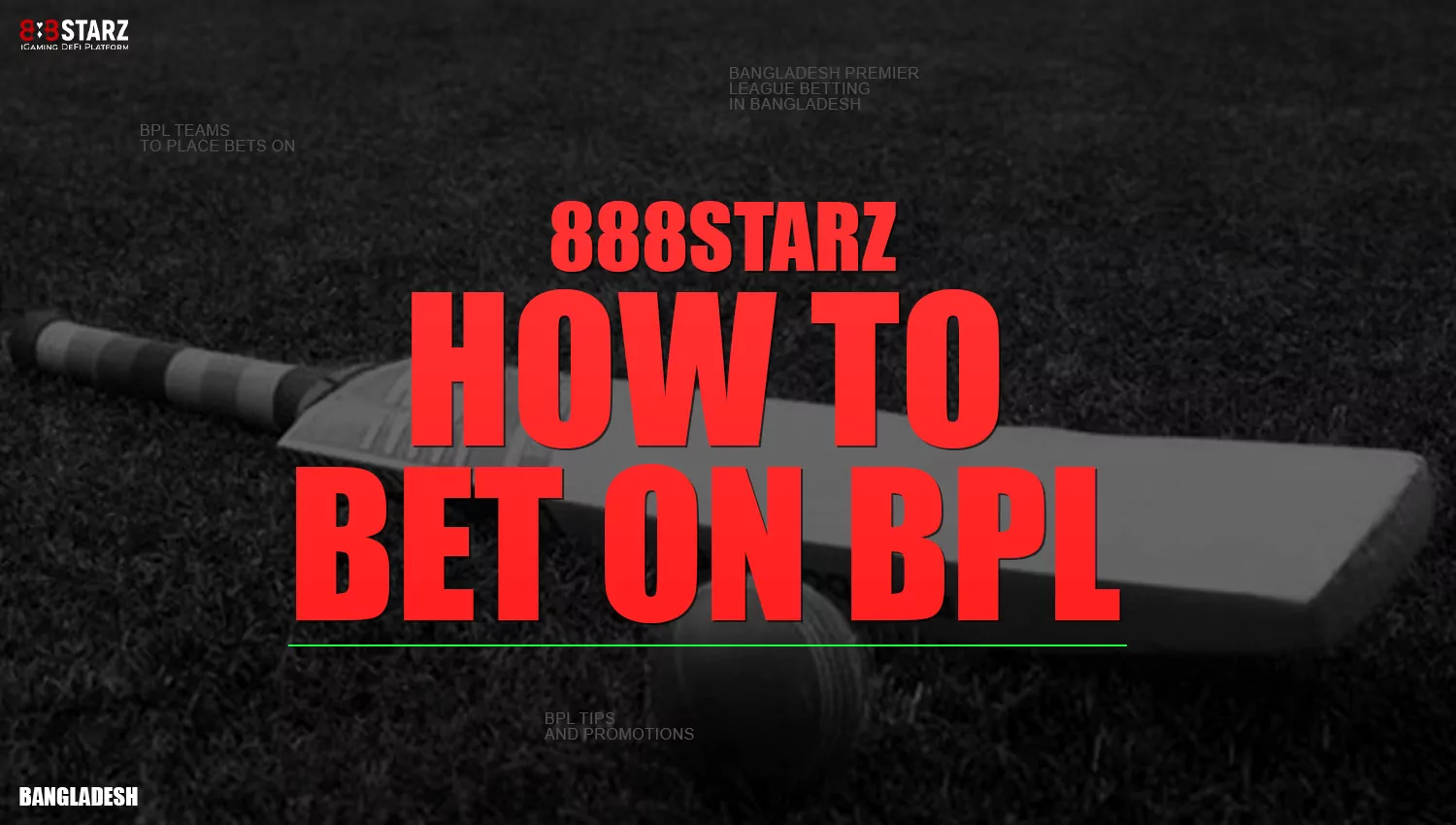 Guidelines for Initiating BPL Betting at 888starz