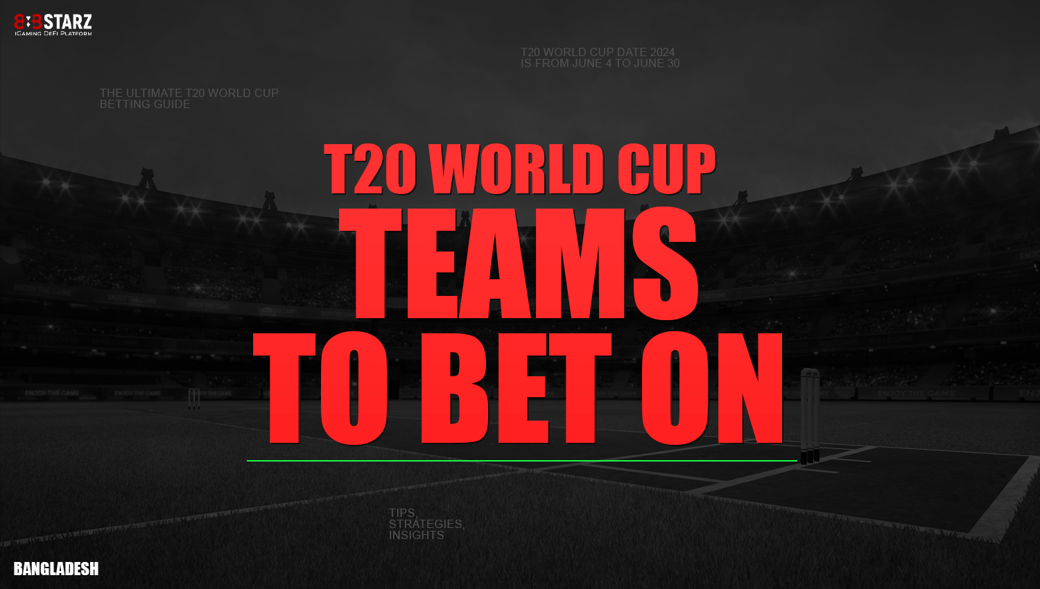 Teams and players open for wagering on the ICC T20 World Cup 2024 by 888starz users from Bangladesh